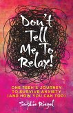 Don't Tell Me to Relax! (eBook, ePUB) Don't Tell Me to Relax! (eBook, ePUB)
