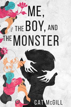 Me, the Boy, and The Monster (eBook, ePUB) - McGill, Cat