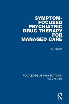 Cover Symptom-Focused Psychiatric Drug Therapy for Managed Care (eBook, PDF)