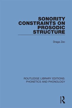 Sonority Constraints on Prosodic Structure (eBook, ePUB) - Zec, Draga