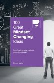 100 Great Mindset Changing Ideas (eBook, ePUB)