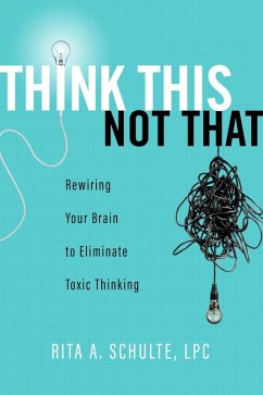 Think This Not That (eBook, ePUB) - Schulte, Rite A.