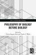 Philosophy of Biology Before Biology... - Bild 1