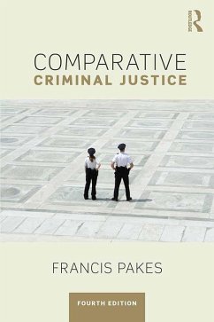 Comparative Criminal Justice (eBook, ePUB) - Pakes, Francis