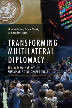 Transforming Multilateral Diplomacy (eBook, PDF) - Kamau, Macharia; Chasek, Pamela; O'Connor, David