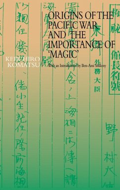 Origins of the Pacific War and the Importance of 'Magic' (eBook, PDF) - Komatsu, Keiichiro