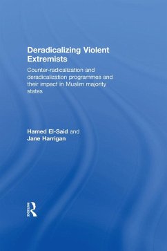 Deradicalising Violent Extremists (eBook, PDF) - El-Said, Hamed; Harrigan, Jane