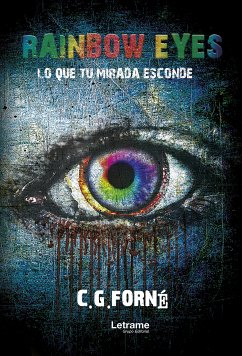 Rainbow eyes (eBook, ePUB) - Forné, C. G.