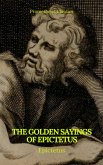 The Golden Sayings of Epictetus (Prometheus Classics) (eBook, ePUB)