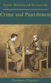 Crime and Punishment (With Preface) (Feathers Classics) (eBook, ePUB) Crime and Punishment (With Preface) (Feathers Classics) (eBook, ePUB)