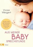 Aus meiner Babysprechstunde (Mängelexemplar) Aus meiner Babysprechstunde (Mängelexemplar)