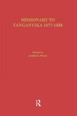 Missionary of Tanganyika 1877-1888 (eBook, ePUB)