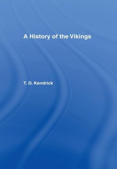 A History of the Vikings (eBook, ePUB) - Kendrick, Thomas D.