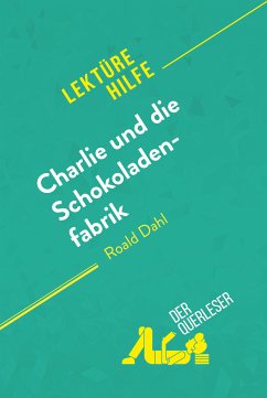Charlie und die Schokoladenfabrik von Roald Dahl (Lektürehilfe) (eBook, ePUB) - Coutant-Defer, Dominique; Biehler, Johanna