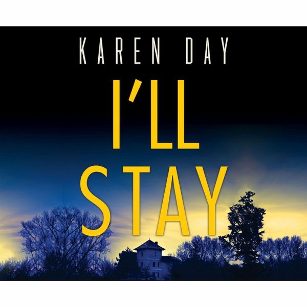 I'll Stay (MP3-Download) von Karen Day - Hörbuch bei bücher.de runterladen