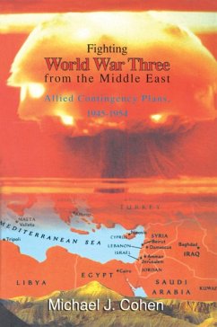 Fighting World War Three from the Middle East (eBook, ePUB) - Cohen, Michael J.