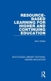 Resource-Based Learning for Higher and Continuing Education (eBook, PDF)