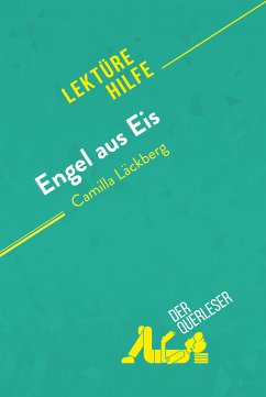 Engel aus Eis von Camilla Läckberg (Lektürehilfe) (eBook, ePUB) - Willocq, Cynthia; derQuerleser