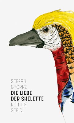 Die Liebe der Skelette (eBook, ePUB) - Györke, Stefan