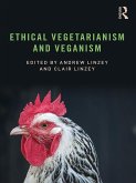 Ethical Vegetarianism and Veganism (eBook, ePUB)