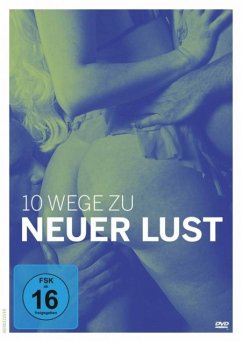 10 Wege zu neuer Lust - Eden,Eva/Hilton,Chris