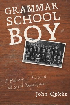 Grammar School Boy (eBook, ePUB) - Quicke, John