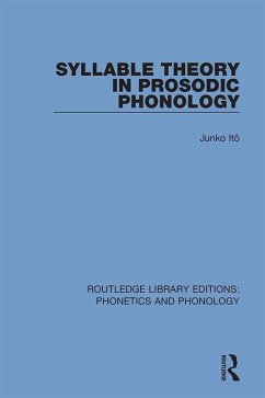 Syllable Theory in Prosodic Phonology (eBook, PDF) - Itô, Junko