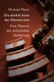 Die dunkle Seite der Demokratie (eBook, ePUB)