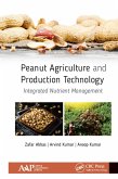 Peanut Agriculture and Production Technology (eBook, PDF) Peanut Agriculture and Production Technology (eBook, PDF)