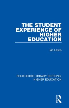 The Student Experience of Higher Education (eBook, PDF) - Lewis, Ian