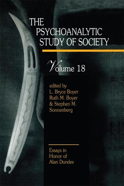 The Psychoanalytic Study of Society, V. 18 (eBook, PDF) The Psychoanalytic Study of Society, V. 18 (eBook, PDF)