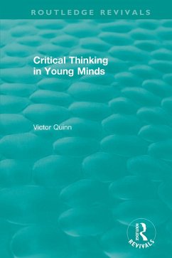 Critical Thinking in Young Minds (eBook, PDF) - Quinn, Victor