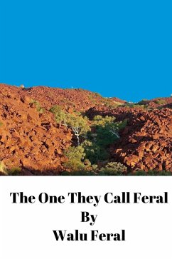 Cover The One They Call Feral (eBook, ePUB)