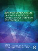 Technology Applications in School Psychology Consultation, Supervision, and Training (eBook, ePUB)