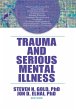 Trauma and Serious Mental Illness... - Bild 1