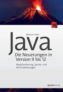 Java - Die Neuerungen in Version 9 bis 12 - Inden, Michael