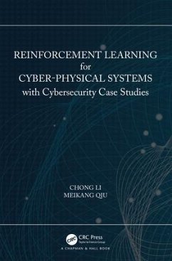 Reinforcement Learning for Cyber-Physical Systems - Li, Chong; Qiu, Meikang