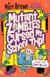 Mutant Zombies Cursed My School Trip... - Bild 1