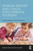 Working Memory and Clinical Developmental Disorders (eBook, PDF)