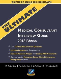 The Ultimate Medical Consultant Interview Guide - Agarwal, Anil; Patni, Shalini; Gandhi, Anjum