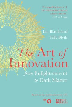 The Art of Innovation (eBook, ePUB) - Blatchford, Ian; Blyth, Tilly