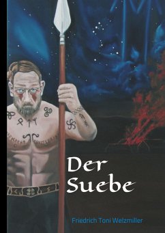 Der Suebe - Welzmiller, Friedrich Toni