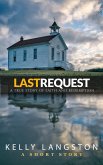 Last Request: A True Story of Faith and Redemption (eBook, ePUB)