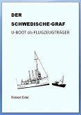 DER SCHWEDISCHE GRAF U-Boot als Flugzeugträger (eBook, ePUB)
