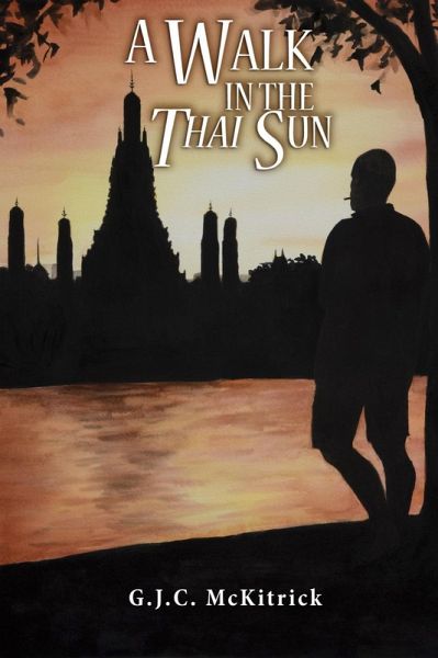 A Walk in the Thai Sun (eBook, ePUB) A Walk in the Thai Sun (eBook, ePUB)