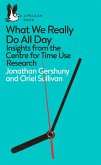 What We Really Do All Day (eBook, ePUB)