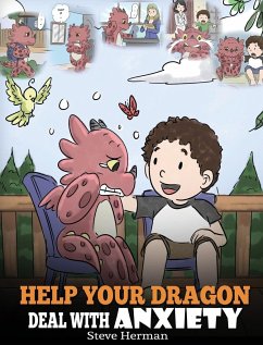 Help Your Dragon Deal With Anxiety - Steve, Herman