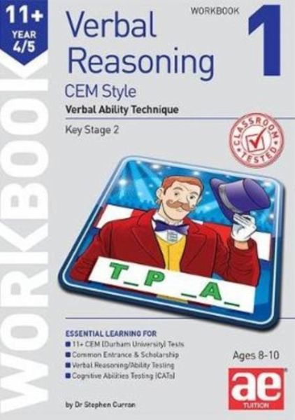 11+ Verbal Reasoning Year 4/5 CEM Style Workbook 1 11+ Verbal Reasoning Year 4/5 CEM Style Workbook 1