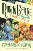 Ronan Boyle and the Bridge of Riddles (Ronan Boyle #1) (eBook, ePUB) Ronan Boyle and the Bridge of Riddles (Ronan Boyle #1) (eBook, ePUB)
