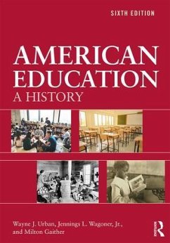 American Education - Urban, Wayne J; Wagoner, Jennings L; Gaither, Milton